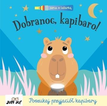 Okładka: Dobranoc, kapibaro! Seria z latarką