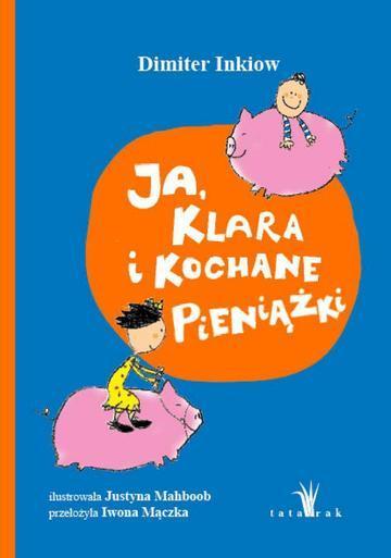 Ja, Klara i kochane pieniążki