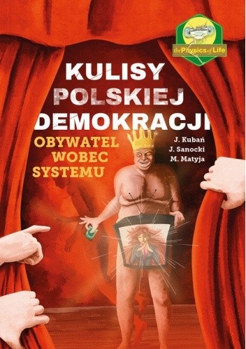 Kulisy Polskiej Demokracji. Obywatel wobec państwa