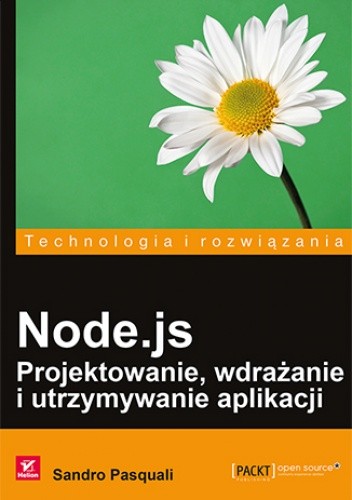 Node.js. Projektowanie, wdrażanie i utrzymywanie aplikacji