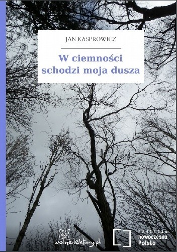 W ciemności schodzi moja dusza