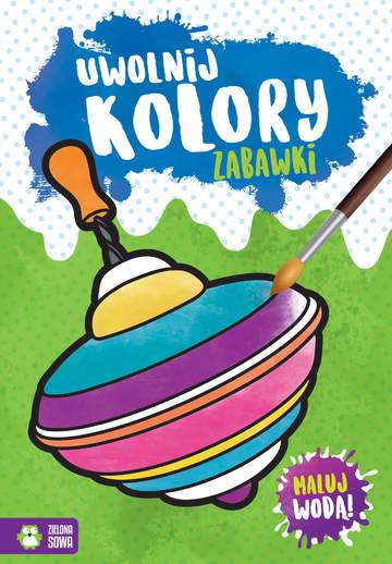 Zabawki. Uwolnij kolory
