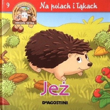 Jeż. Na polach i łąkach