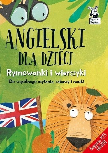 Kapitan Nauka. Angielski dla dzieci. Rymowanki i wierszyki