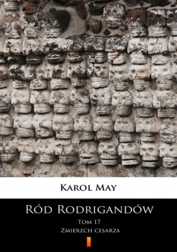 Ród Rodrigandów (Tom 17). Ród Rodrigandów. Zmierzch cesarza