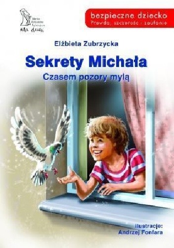 Sekrety Michała. Czasem pozory mylą.