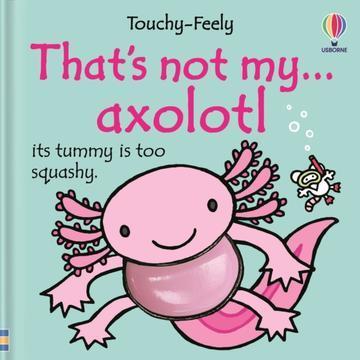 Okładka: That's not my axolotl...