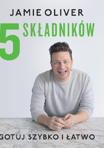 5 składników. Gotuj szybko i łatwo