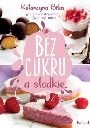 Bez cukru, a słodkie