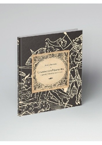 Czarownice Himmlera. Z niemieckiej kartoteki procesów o czary