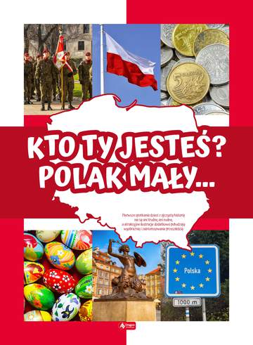 Kto ty jesteś polak mały