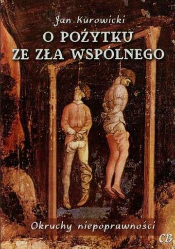 O pożytku ze zła wspólnego