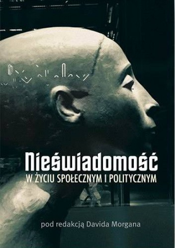 Nieświadomość w życiu społecznym i politycznym