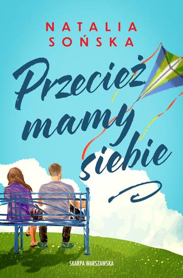 Przecież mamy siebie