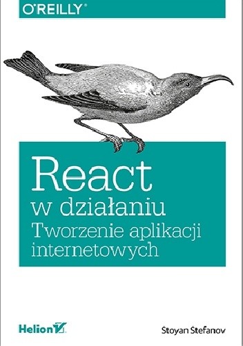 React w działaniu. Tworzenie aplikacji internetowych