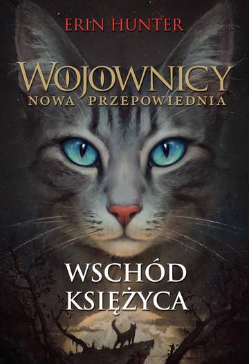 Wschód księżyca. Wojownicy. Tom 8 wyd. 2023